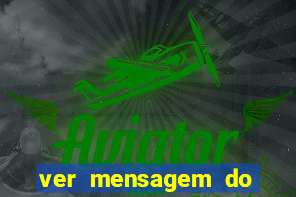 ver mensagem do bingo da amizade